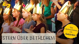 Lied Stern über Bethlehem  mit Gebärden [upl. by Ynnus]