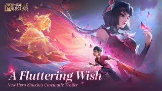 A Fluttering Wish  New Hero Zhuxins Cinematic Trailer  Mobile Legends Bang Bang [upl. by Craven109]