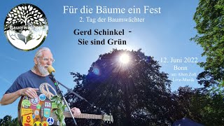 Gerd Schinkel  Sie sind Grün NRWE Edition Für die Bäume ein Fest Bonn12622 [upl. by Robi]