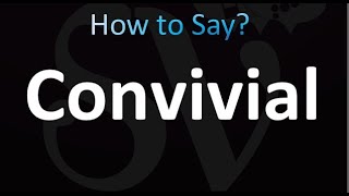 How to Pronounce Convivial CORRECTLY [upl. by Uah]