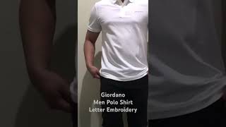 Giordano Men Polo Shirt Letter Embroidery giordano giordanopoloshirt fypシ゚viral fyp fypyoutube [upl. by Lunseth]