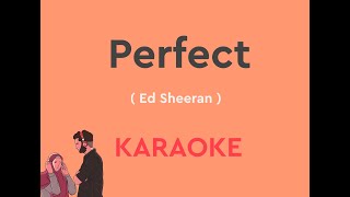 Perfect with Lyrics with chords by Ed Sheeran KARAOKE VERSION  Classic Karaoke [upl. by Montana]