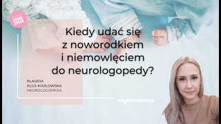 Kiedy udać się z noworodkiem i niemowlęciem do neurologopedy [upl. by Ymmit]