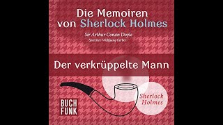 Der verkrüppelte Mann Sherlock Holmes Hörbuch [upl. by Anilatsyrc799]