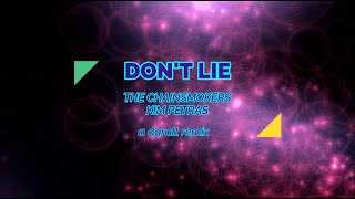 Dont Lie dance remix  The Chainsmokers amp Kim Petras  A Daralt Remix [upl. by Nowed367]