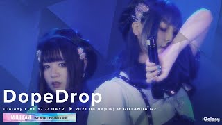 DopeDrop  20210808 ＠ GOTANDA G2 ｜4カメ高音質｜アイドルライブ映像｜JAPANESE CUTE GIRLS IDOL LIVE [upl. by Ydnic163]