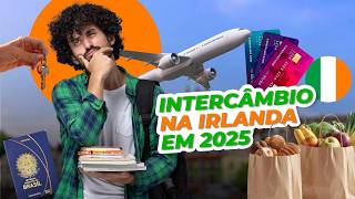 Quanto custa fazer um INTERCÂMBIO NA IRLANDA em 2025 [upl. by Alyose]