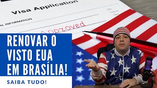 Renovação de Visto Americano em Brasília SAIBA TUDO [upl. by Guillema]