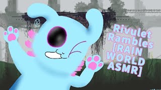 Rivulet Rambles RAIN WORLD ASMR [upl. by Lladnek824]