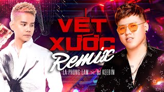 Vết Xước Remix  Lã Phong Lâm x DJ KeeBin  Trong Những Hình Xăm Khắc Dấu Thời Gian Remix [upl. by Linehan288]