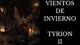 Vientos de Invierno Capitulo 8 Tyrion  Audiorelato [upl. by Hsina]