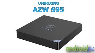 Unboxing TVBox AZW S95 con SoC AMlogic S905x2 [upl. by Katrinka]