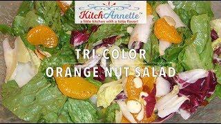 Go Nuts with 3Times the Flavor TriColor Orange Nut Salad [upl. by Rooney]