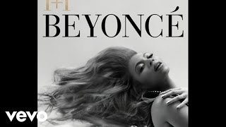 Beyoncé  11 Audio [upl. by Nlyak]