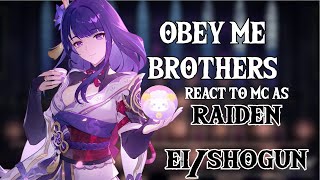 Obey me BROTHERS react to FMC as Raiden EiShogun  Part 12  SHORT [upl. by Hadlee553]