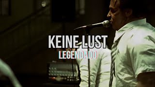 Rammstein  Keine Lust  Legendado HD [upl. by Yenaffit88]