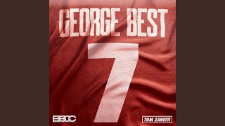 George Best [upl. by Lemrahs]