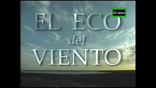 El Eco del Viento  Documental 1996  Español Latino [upl. by Irolav]