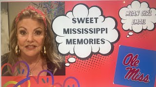 Mississippi Memories Mean Girl Email [upl. by Yukio]