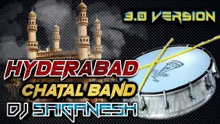 HYDERABAD CHATAL BAND 30 by DJ SAIGANESH [upl. by Anayra]