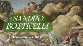 Sandro Botticelli  Renaissance Rush [upl. by Apple588]