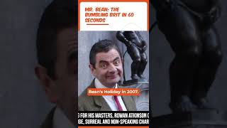 Mr Bean The Bumbling Brit in 60 Seconds history entertainment [upl. by Giff]