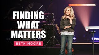 Finding What Matters  Holding On  Part 2 of 4  Beth Moore [upl. by Ahsaelat]