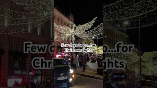 Few days to go for Christmas lights viralshorts christmas london [upl. by Bertie397]