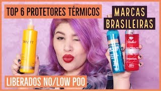 🏆 TOP 6 PROTETORES TÉRMICOS DE MARCAS BRASILEIRAS No e Low Poo 🏆 [upl. by Hashum]