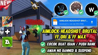 NEW UPDATE❗AIMLOCK FF BRUTAL HEADSHOT  AIMLOCK AUTO HEADSHOT  COCOK BUAT ISIAN 100 AMAN [upl. by Orlena]