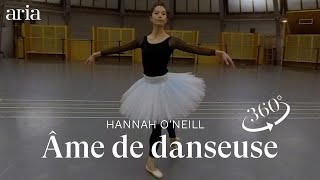 Âme de danseuse avec HANNAH ONEILL  VR 360° 4K [upl. by Tami739]