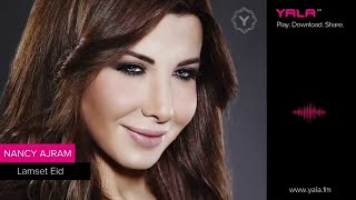 Nancy Ajram  Lamset Eid Official Audio  نانسي عجرم  لمسة إيد [upl. by Kcirde]