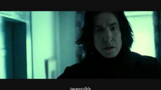 Impossible  Severus Snape [upl. by Honniball]