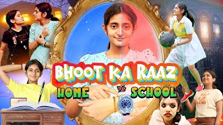 BHOOT ka Raaz  Home vs School  Horror Halloween  MyMissAnand [upl. by Aekin]