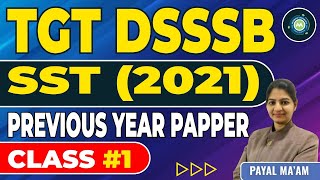 DSSSb TGT SST Previous Paper Solution By Payal Mam Achievers Academy [upl. by Reinnej662]