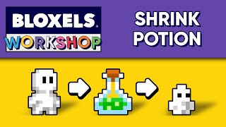 Shrink Potion  Bloxels Workshop [upl. by Salokkin]