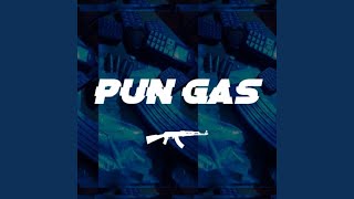 Pun Gas [upl. by Bidget]