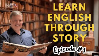 Learn English Through Story Episode 1 The Confident Future Podcast 1 [upl. by Lewellen]