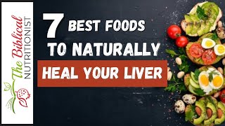 7 Foods That Heal Your Liver Naturally [upl. by Htiekram427]