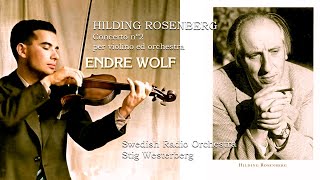 ROSENBERG  Violin Concerto nº2 1951  Endre Wolf Swedish Radio Orchestra Stig Westerberg [upl. by Inalak528]