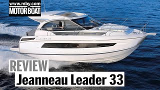 Jeanneau Leader 33  Review  Motor Boat amp Yachting [upl. by Vernier385]