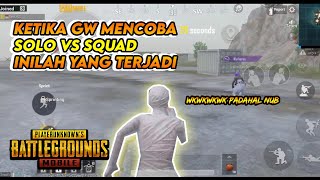 ISENG MENCOBA SOLO VS SQUAD  PUBG MOBILE [upl. by Nylasor318]