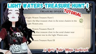 Magic Awakened  Light Waters Treasure Hunt I  Tutorial [upl. by Ardnuat]