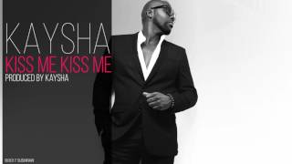 Kaysha  Kiss me Kiss me [upl. by Omura]