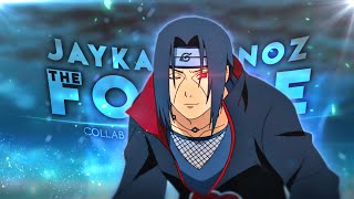 Jaykar x Xenoz  Sasuke amp Itachi  The Force EditAMV [upl. by Llenrac]