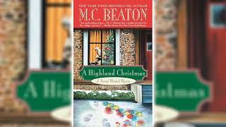 A Highland Christmas by MC Beaton Hamish Macbeth 155  Audiobook [upl. by Iblehs535]