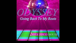 ODYSSEY  GOING BACK TO MY ROOTS  2 RIVA REMIX [upl. by Sandi928]