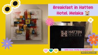 Breakfast in Hatten Hotel Melaka [upl. by Heins]