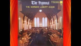 There Shall Be Showers Of Blessings  Norman Luboff Choir [upl. by Cahra912]