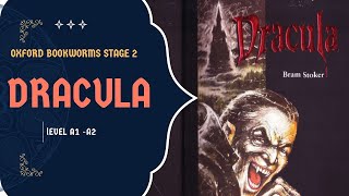 Dracula  Oxford Bookworms Stage 2  A2 Level [upl. by Tolmann812]